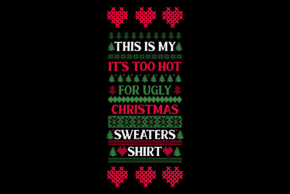 This is My Christmas Ugly Sweaters Shirt: A Unique Holiday Fashion Statement